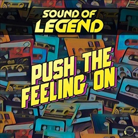 SOUND OF LEGEND - PUSH THE FEELING ON